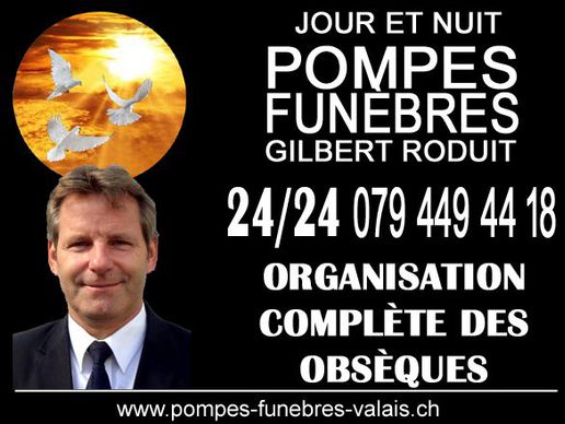 Gilbert Roduit Rue de l'Eglise 11 1920 Martigny, AAF Gilbert Roduit Sarl dans le canton du Valais est votre expert obsèques et crémation, nous sommes à votre service et à votre écoute dans les moment dificiles.